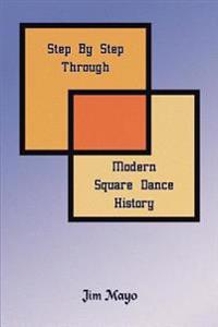 Step by Step Through Modern Square Dance History