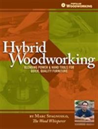 Hybrid Woodworking