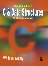 C and Data Structures (With Lab Manual)