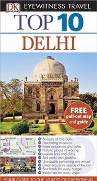 DK Eyewitness Top 10 Travel Guide: Delhi