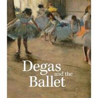 Degas and the Ballet