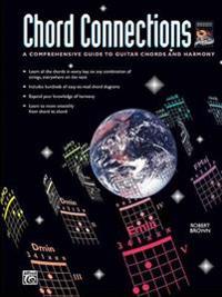 Chord Connections: A Comprehensive Guide to Guitar Chords and Harmony