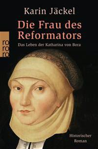 Die Frau des Reformators