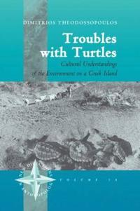 Troubles with Turtles: Cultural Understandings of the Environment on a Greek Island