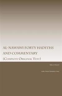 Al-Nawawi Forty Hadiths and Commentary
