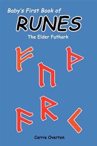 Baby's First Book of Runes: Elder Futhark