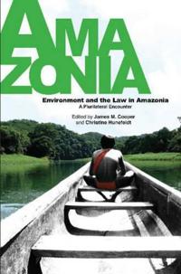 Environment & the Law in Amazonia