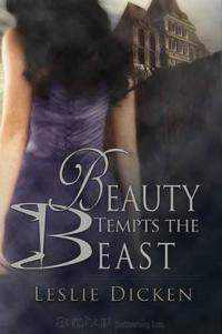 Beauty Tempts the Beast