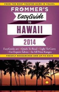 Frommer's 2014 Easyguide to Hawaii