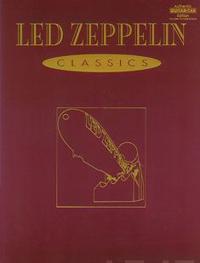 Led Zeppelin -- Classics: Authentic Guitar Tab