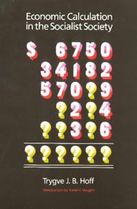 Economic Calculation in the Socialist Society