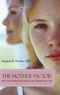The Mother Factor