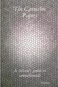 The Cannabis Papers: A Citizen's Guide to Cannabinoids