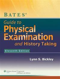 Bates' Guide to Physical Examination and History-Taking, 11E + Batesvisualguide.Com: 12-Month Access Package