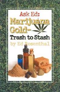 Ask Ed : Marijuana Gold