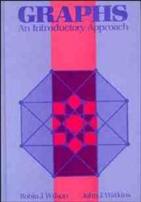 Graphs: An Introductory Approach--A First Course in Discrete Mathematics