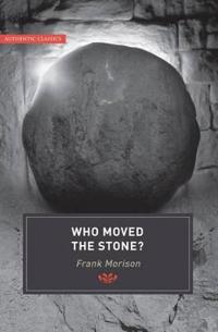 Who Moved the Stone?
