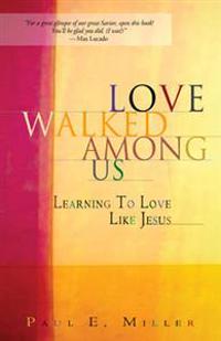 Love Walked Among Us