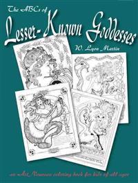 The ABCs of Lesser Known Goddesses: An Art Nouveau Coloring Book for Kids of All Ages
