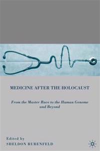 Medicine After the Holocaust