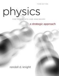 Physics for Scientists and Engineers with Modern Physics: A Strategic Approach [With Access Code]