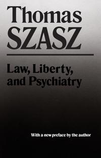 Law, Liberty and Psychiatry