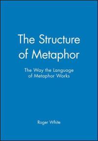 The Structure of Metaphor