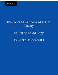 The Oxford Handbook of Ethical Theory