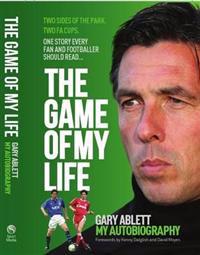 The Game of My Life Gary Ablett - My Story