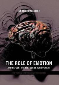 The Role of Emotion and Reflection in Student Achievement