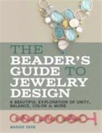 The Beader's Guide to Jewelry Design