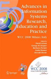 Advances in Information Systems Research, Education and Practice: Ifip 20th World Computer Congress, Tc 8, Information Systems, September 7-10, 2008,