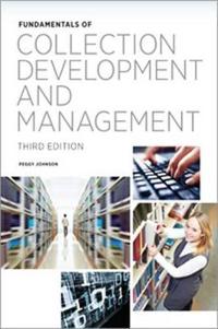 Fundamentals of Collection Development and Management, Third Edition