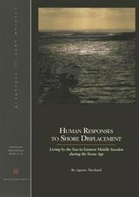 Human Responses to Shore Displacement