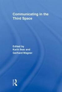 Communicating in the Third Space