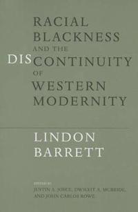 Racial Blackness and the Discontinuity of Western Modernity