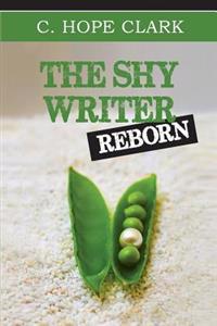 The Shy Writer Reborn: An Introverted Writer's Wake-Up Call