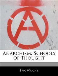 Anarchism: Schools of Thought