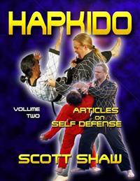 Hapkido Articles on Self-Defense: Volume Two