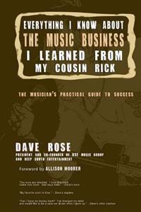 Everything I Know about the Music Business I Learned from My Cousin Rick