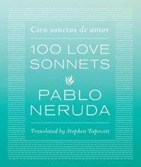 One Hundred Love Sonnets