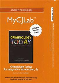 New Mycjlab with Pearson Etext -- Standalone Access Card -- For Criminology Today: An Integrative Introduction