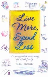 Live More, Spend Less