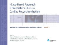 A Case-Based Approach to Pacemakers, ICDs, and Cardiac Resynchronization
