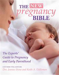The New Pregnancy Bible: The Experts' Guide to Pregnancy and Early Parenthood