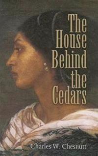 THE HOUSE BEHIND THE CEDARS