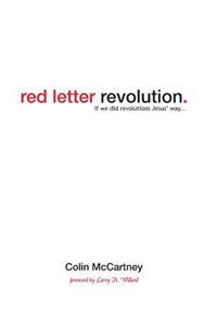 Red Letter Revolution: If We Did Revolution Jesus' Way