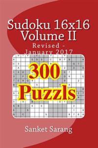 Sudoku 16x16 Vol II: Volume II