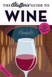 The Bluffer's Guide to Wine
