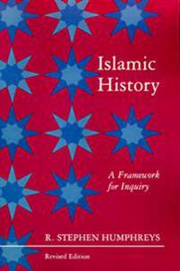Islamic History: A Framework for Inquiry